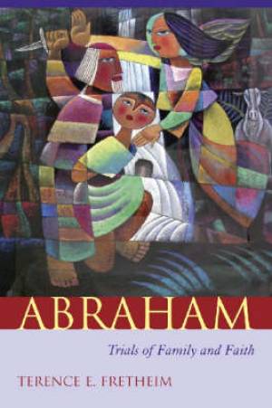 Abraham By Terence E Fretheim (Hardback) 9781570036941