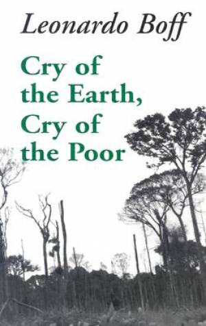 Cry of the Earth Cry of the Poor By Leonardo Boff (Paperback)