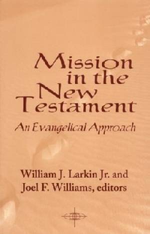 Mission In The New Testament By Larkin (Paperback) 9781570751691