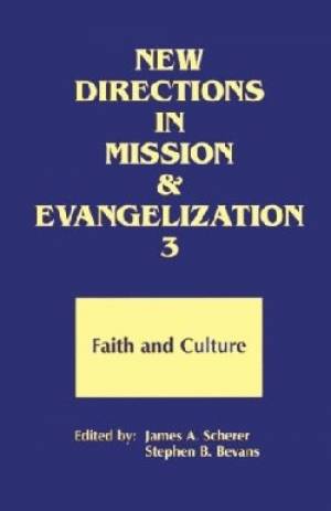 New Directions in Mission and Evangelization III By Scherer