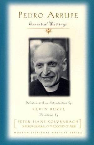 Pedro Arrupe By Kevin Burke (Paperback) 9781570755460