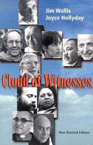 Cloud Of Witnesses Rev Ed By Jim Wallis Joyce Hollyday (Paperback)