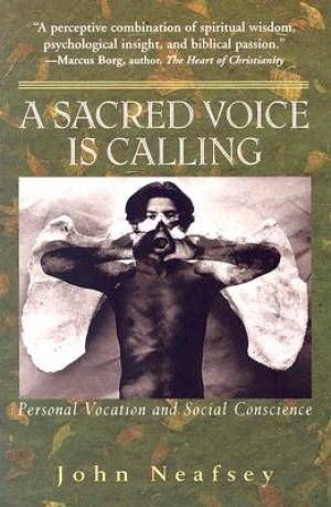 A Sacred Voice is Calling By John Neafsey (Paperback) 9781570756450