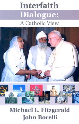 Interfaith Dialogue A Catholic View