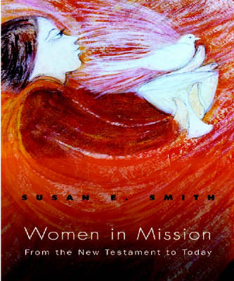 Women in Mission By Susan E Smith (Paperback) 9781570757372