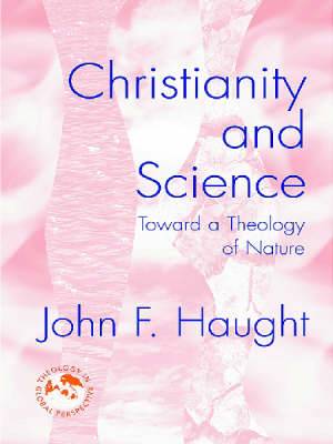 Christianity And Science By John F Haught (Paperback) 9781570757402