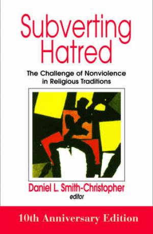 Subverting Hatred By Smith-Christopher Daniel (Paperback)