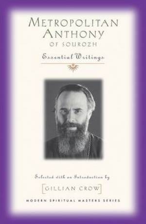 Metropolitan Anthony of Sourozh By Gillian Crow (Paperback)