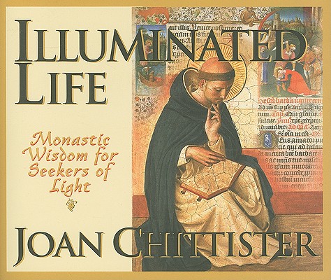 Illuminated Life By Joan Chittister (Paperback) 9781570758782