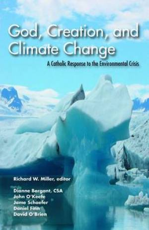 God Creation and Climate Change By Miller Richard W (Paperback)