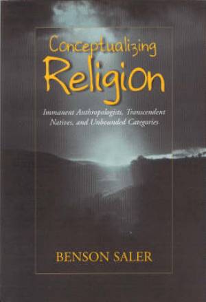 Conceptualizing Religion By Benson Saler (Paperback) 9781571812193