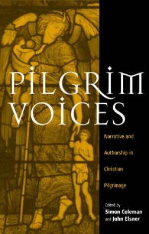 Pilgrim Voices By Simon Coleman John Elsner (Paperback) 9781571816030