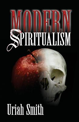 Modern Spiritualism By Uriah Smith (Paperback) 9781572584075