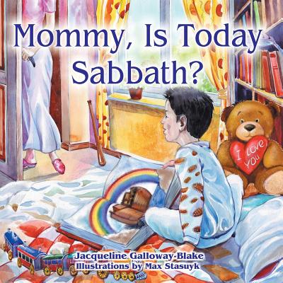 Mommy Is Today Sabbath Hispanic Edition By Jacqueline Galloway-Blake