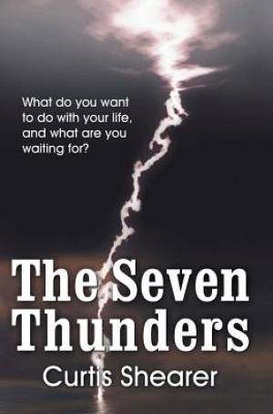 The Seven Thunders By Curtis E Shearer (Hardback) 9781572587830