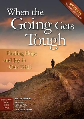 When The Going Gets Tough By Stowell Joe (Paperback) 9781572937185