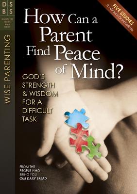 How Can A Parent Have Peace Of Mind By Day Of Discovery (Paperback)