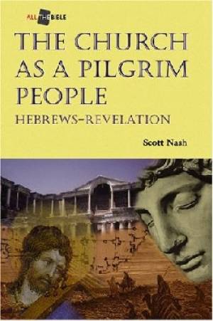 The Church as a Pilgrim People By Scott Nash (Paperback) 9781573122818