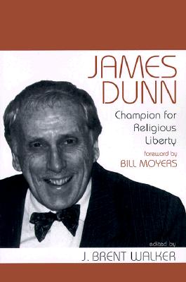 James Dunn Champion for Religious Liberty