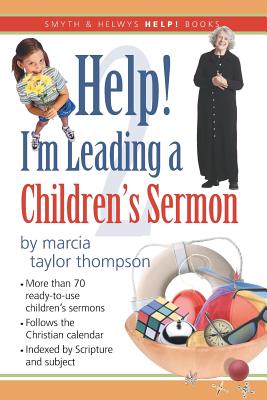 Help I'm Leading a Children's Sermon Volume 2 Lent to Pentecost