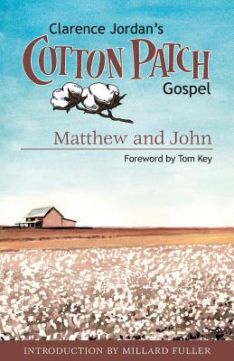 Cotton Patch Gospel Matthew and John