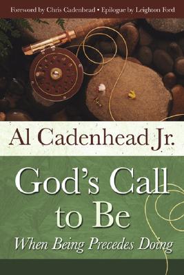 God's Call to Be When Being Precedes Doing