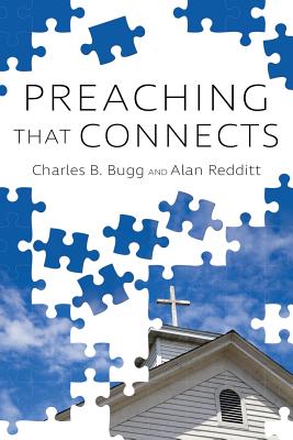 Preaching that Connects By Bugg Charles B (Paperback) 9781573128872