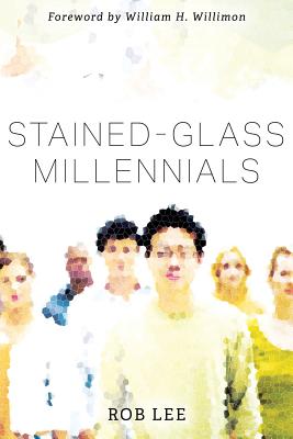 Stained-Glass Millennials By Lee Rob (Paperback) 9781573129268