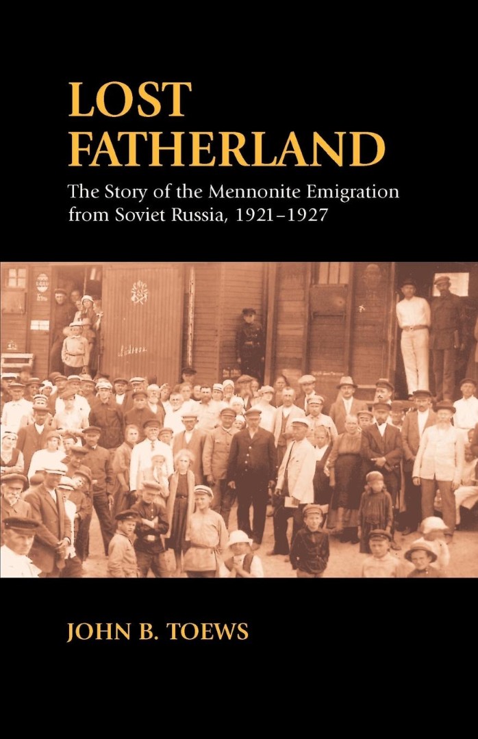 Lost Fatherland By John B Toews (Paperback) 9781573830416