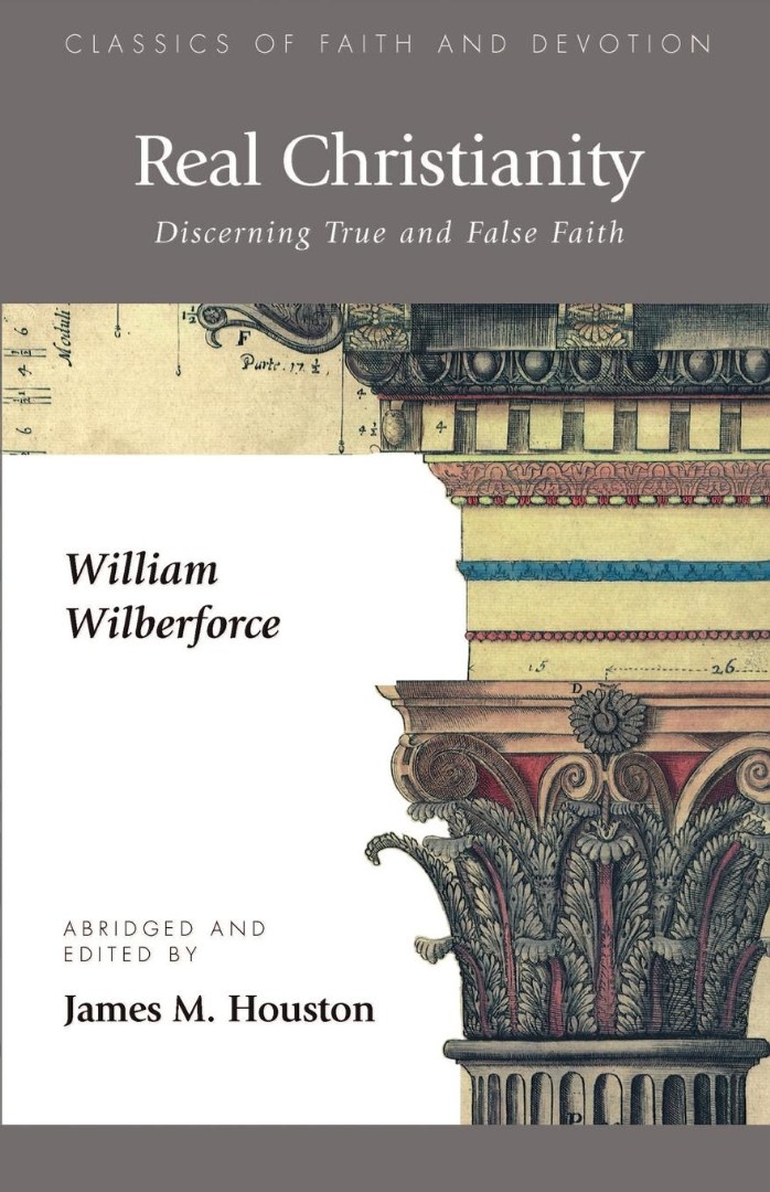 Real Christianity By William Wilberforce Mark O Hatfield (Paperback)