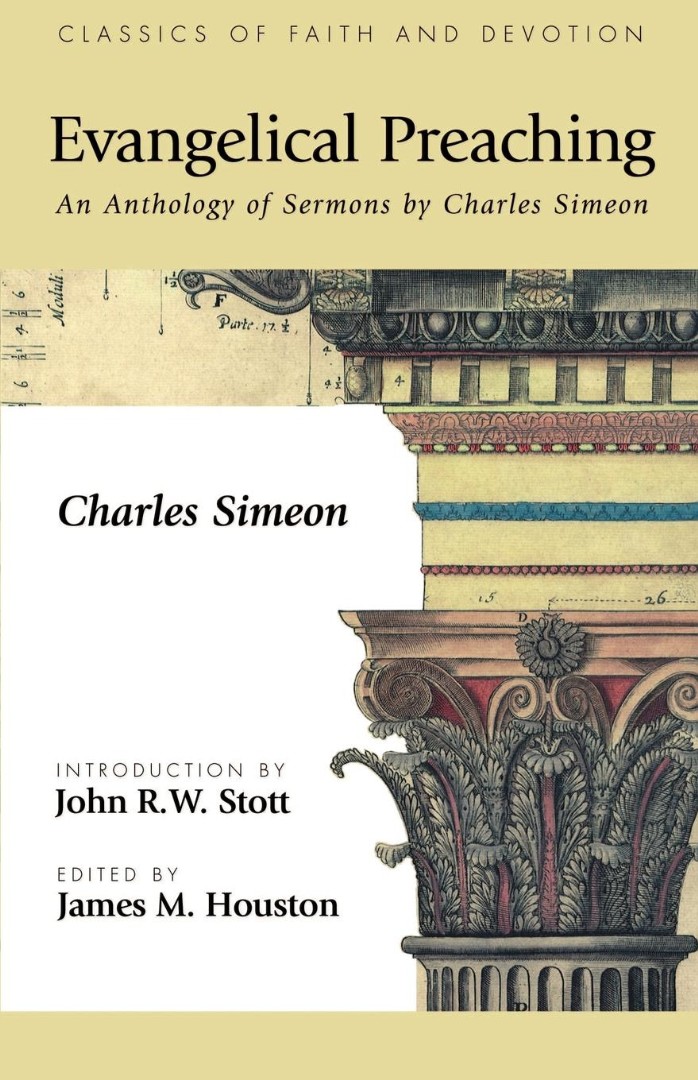 Evangelical Preaching By Charles Simeon (Paperback) 9781573832649