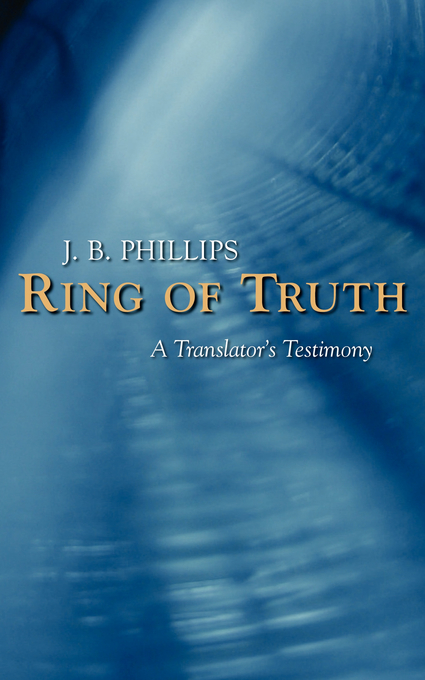 Ring of Truth A Translator's Testimony