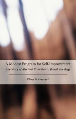 Modest Program For Self-improvement By Klaus Bockmuehl (Paperback)