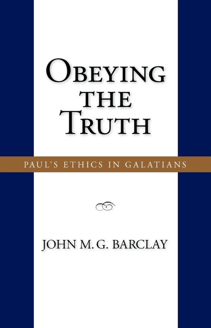 Obeying The Truth By John M G Barclay (Paperback) 9781573833554