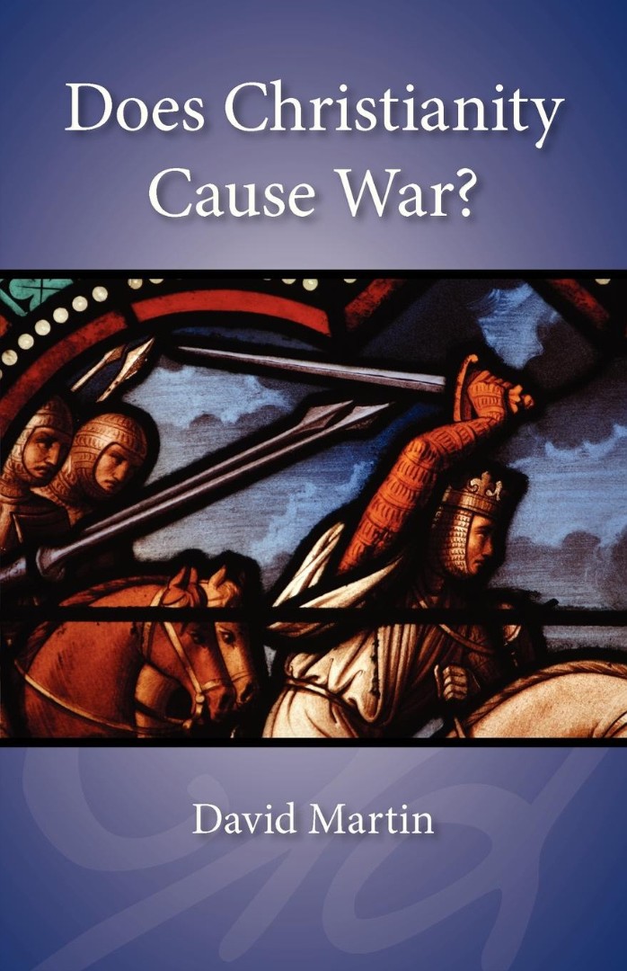 Does Christianity Cause War By David Martin (Paperback) 9781573833844