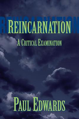 Reincarnation A Critical Examination