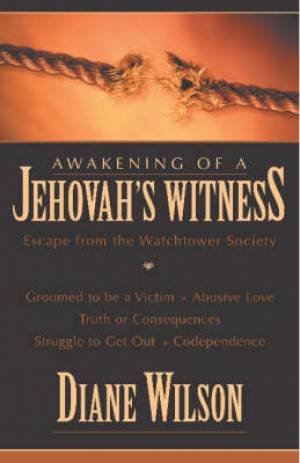 Awakening of a Jehovah's Witness By Diane Wilson (Hardback)