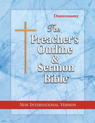 The Preacher's Outline & Sermon Bible Deuteronomy New International