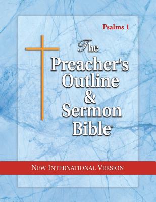 The Preacher's Outline & Sermon Bible Psalms Vol 1 New Internationa