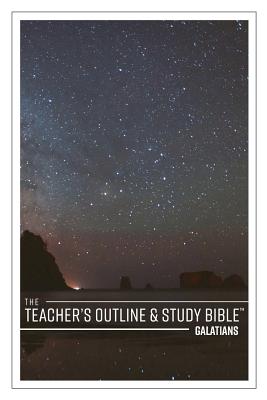 The Teacher's Outline & Study Bible Galatians