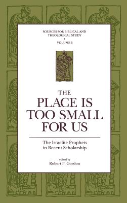 The Place is Too Small for Us By Robert P Gordon Gordon (Hardback)