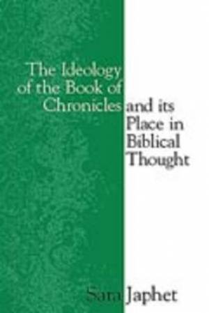 The Ideology of the Book of Chronicles and Its Place in Biblical Thoug