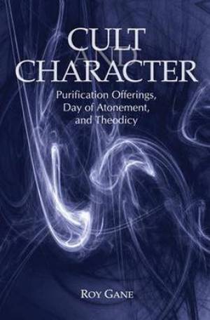 Cult and Character By Roy E Gane (Paperback) 9781575063102