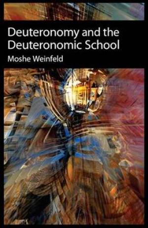 Deuteronomy and the Deuteronomic School