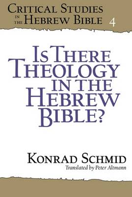 Is There Theology in the Hebrew Bible By Konrad Schmid (Paperback)