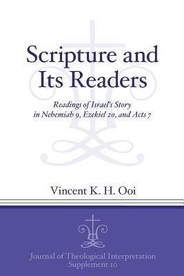 Scripture and its Readers By Vincent K H Ooi (Paperback) 9781575063522