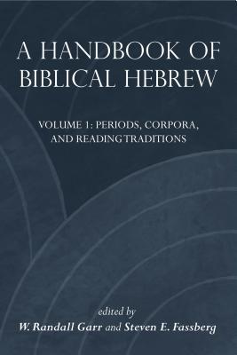 A Handbook of Biblical Hebrew By Fassberg Steven E (Hardback)