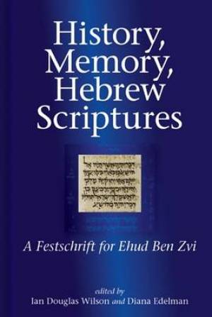 History Memory Hebrew Scriptures (Hardback) 9781575063911