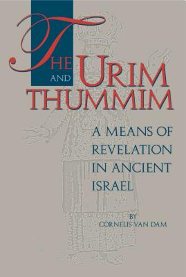 The Urim and Thummim By Cornelis van Dam (Paperback) 9781575064062