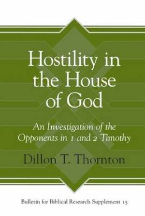 Hostility in the House of God By Dillon T Thornton (Hardback)